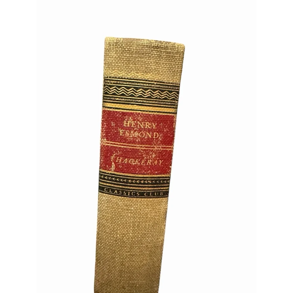 The History Of Henry Esmond By William Makepeace Thackeray, Classic Club